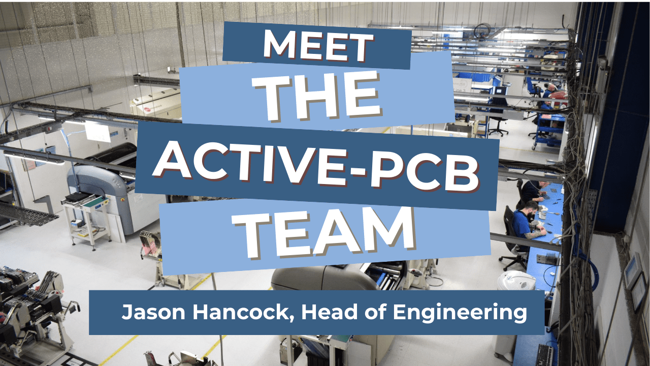 Meet the Active PCB team Jason Hancock Head of Engineering