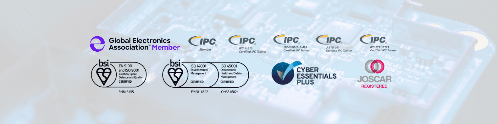 Accreditations - Active PCB including IPS and BSI EN9100 ISO14001 ISO45001 Cyber Essentials and Joscar